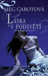 Láska v Podsvětí (poškozená) - Meg Cabotová