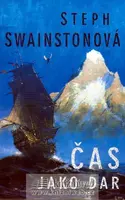 Čas jako dar (poškozená) - Steph Swainstonová