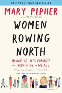 Women Rowing North (Navigating Life’s Currents and Flourishing As We Age) - kniha z kategorie Humanitní a společenské vědy