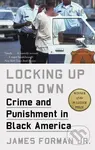 Locking Up Our Own (Winner of the Pulitzer Prize) - James Forman, Jr. - kniha z kategorie Humanitní a společenské vědy