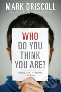 Who Do You Think You Are? (Finding Your True Identity in Christ) - kniha z kategorie Filozofie