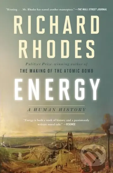 Energy (A Human History) - Richard Rhodes - kniha z kategorie Přírodní vědy a technika