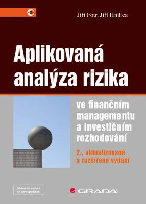 E-kniha: Aplikovaná analýza rizika ve finančním managementu a investičním rozhodování od Fotr Jiří