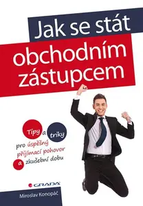 E-kniha: Jak se stát obchodním zástupcem od Konopáč Miroslav