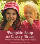 Pumpkin Soup and Cherry Bread - Nana Lyzet, Rikke Rosengren
