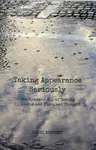 Taking Appearance Seriously - Henri Bortoft