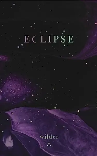 Eclipse - Wilder Poetry