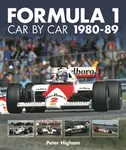 Formula 1 Car by Car 1980 - 1989 - Peter Higham