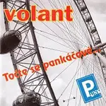 Volant – Točte se pankáčové...