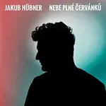 Jakub Hübner – Nebe plné červánků