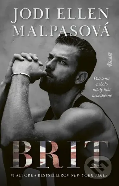 Brit (Potešenie nebolo nikdy také nebezpečné) - Jodi Ellen Malpas - kniha z kategorie Romantická
