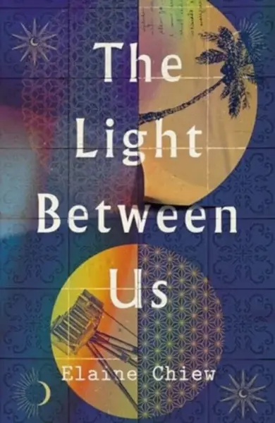 The Light Between Us - Elaine Chiew