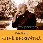 Miroslav Moravec – Chvíle posvátná