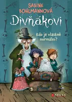 Divňákovi – Kdo je vlastně normální? (poškozená) - Sabine Bohlmannová