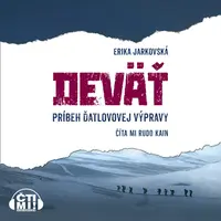 Deväť - príbeh Ďatlovovej výpravy - Erika Jarkovská - audiokniha