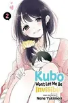 Kubo Won't Let Me Be Invisible, Vol. 2 - Nene Yukimori