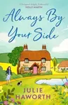 Always By Your Side - Julie Haworth