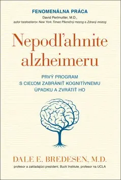 Nepodľahnite alzheimeru (Defekt) - Dale E. Bredesen