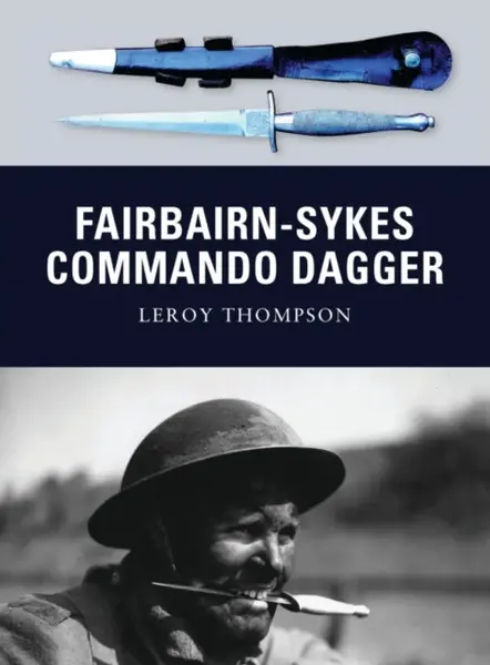 Fairbairn-Sykes Commando Dagger - Leroy Thompson