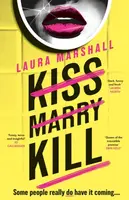 Kiss Marry Kill - Laura Marshall