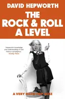 Rock & Roll A Level - David Hepworth