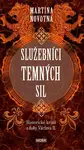 Služebníci temných sil - Martina Novotná