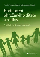 Kniha: Hodnocení ohroženého dítěte a rodiny od Pemová Terezie