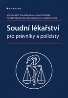 Kniha: Soudní lékařství pro právníky a policisty od Hirt Miroslav