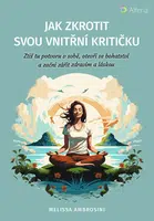 E-kniha: Jak zkrotit svou vnitřní kritičku od Ambrosini Melissa