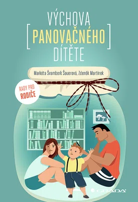E-kniha: Výchova panovačného dítěte od Švamberk Šauerová Markéta