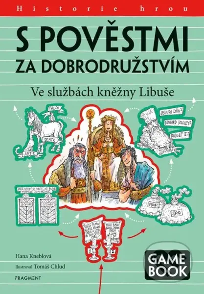 S pověstmi za dobrodružstvím: Ve službách kněžny Libuše - kniha z kategorie Naučné knihy