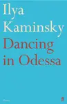 Dancing in Odessa - Ilya Kaminsky