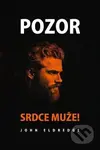 Pozor! Srdce muže