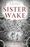 Sister Wake - Dave Rudden
