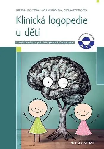Kniha: Klinická logopedie u dětí od Richtrová Barbora