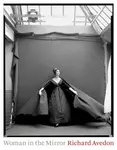Woman in the Mirror - Richard Avedon, Anne Hollander