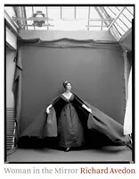 Woman in the Mirror - Richard Avedon, Anne Hollander