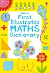 First Illustrated Maths Dictionary - Kirsteen Robson