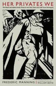 Her Privates We - Frederic Manning