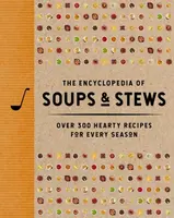 The Encyclopedia of Soups and   Stews - The Coastal Kitchen
