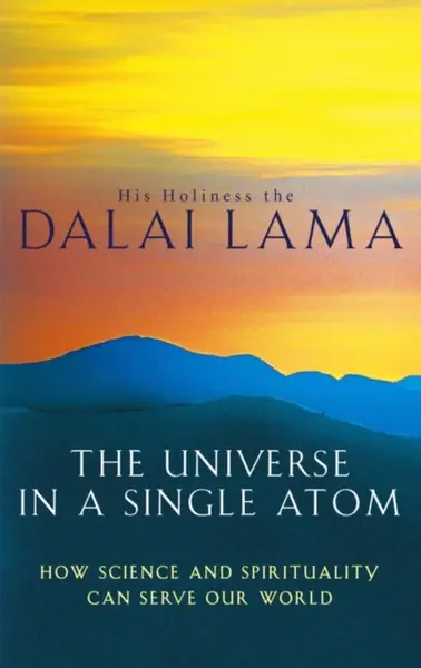 The Universe In A Single Atom - The Dalai Lama