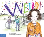 Weird! - Erin Frankel