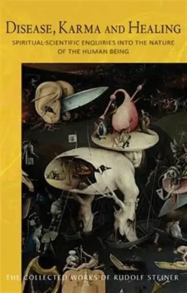 Disease, Karma and Healing - Rudolf Steiner