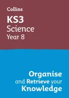 KS3 Science Year 8: Organise and retrieve your knowledge - Collins KS3