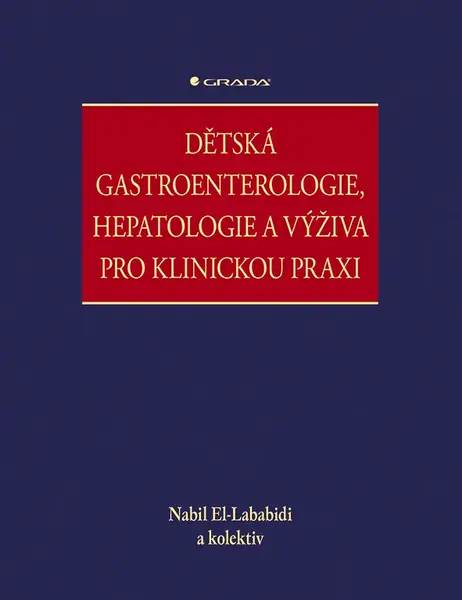 E-kniha: Dětská gastroenterologie, hepatologie a výživa pro klinickou praxi od El-Lababidi Nabil