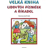 Fragment Velká kniha lidových písniček a říkadel Josef Lada CZ verzia