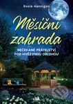 Měsíční zahrada - Rosie Hannigan - kniha z kategorie Romantika