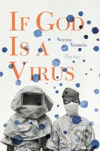 If God Is a Virus -  Seema Yasmin - kniha z kategorie Poezie