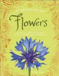 An Anthology of Flowers - DK