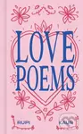 Love Poems - Rupi Kaur